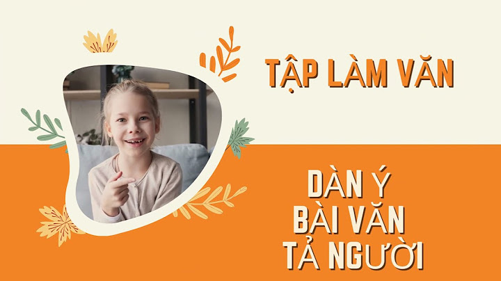 Bài tập làm văn tả người lớp 5 năm 2024