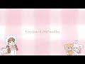 【最高にかわいいK-POPメドレー🧸💕】