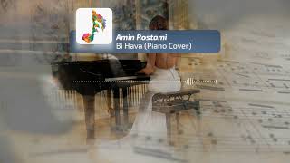 ✍️Amin Rostami 🎵 Bi Hava (Piano Cover) 🏳️ (Copyright Free) 🎼 Piano 🎹