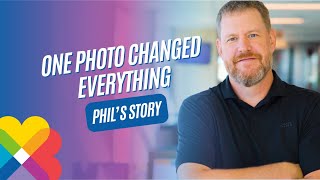 One Photo Changed Everything: Phil's Story