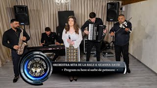 Orchestra Mita de la Bals & Geanina David - Program cu hore si sarbe de petrecere 2022