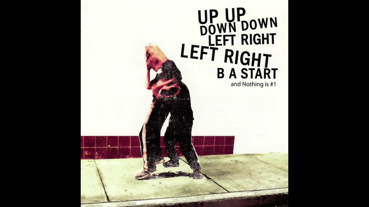 Up Up Down Down Left Right Left Right B A Start - And Nothing Is #1 (2003) [FULL ALBUM]
