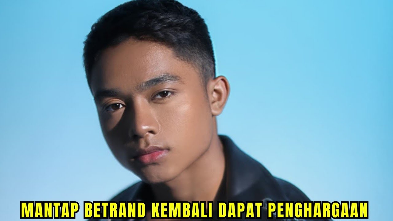BETRAND KEMBALI DAPAT PENGHARGAAN BERGENGSI! BAHKAN SUDAH DIPREDIKSI SEBELUMNYA!!