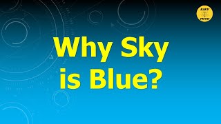 Unveiling The Mysteries Why Is The Sky Blue?