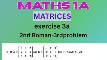 Maths1a matrices exercise 3a 2nd roman 3rd problem #ipe #maths1a #intermediate #matrices