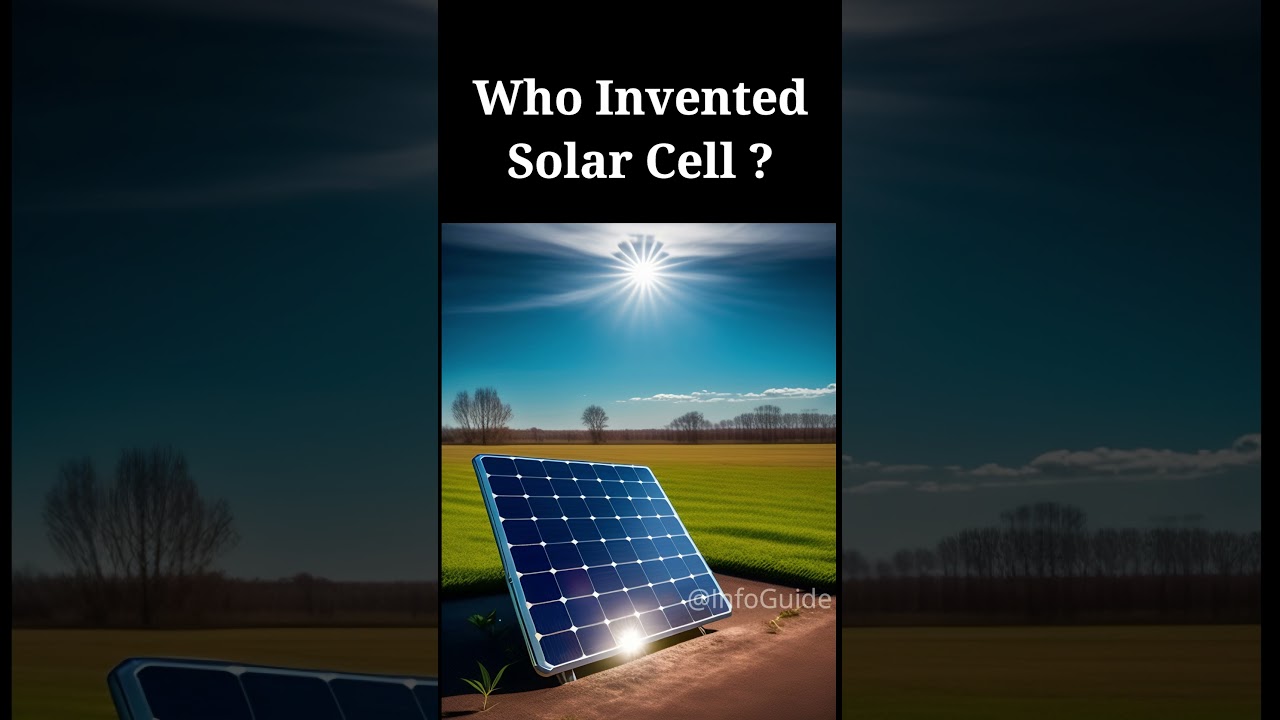 Who invented Solar Cell? ☀🔋