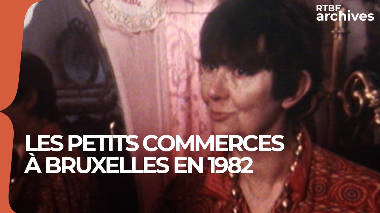 Bruxelles 1982 : la vie des petits commerçants - RTBF archives