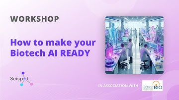 How to make your Biotech AI Ready | Scispot Live Workshop