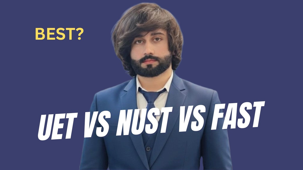 UET VS NUST VS FAST I ECAT 2026 Preparation I How to Get into NUST I UET I FAST I Entry Test 2026