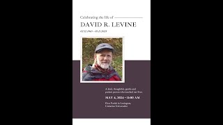 A Celebration of Life: David R. Levine