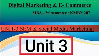 Digital Marketing and E commerce mba unit 3 || Search Engine Marketing & Social Media Marketing