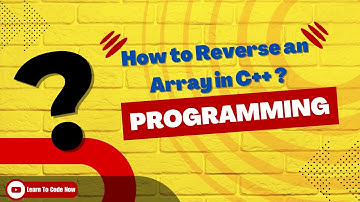 How to Reverse an Array in C++ | Step-by-Step Implementation @learntocodenow1​