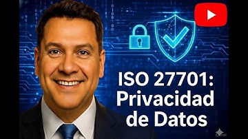 ISO 27701 Privacidad de Datos