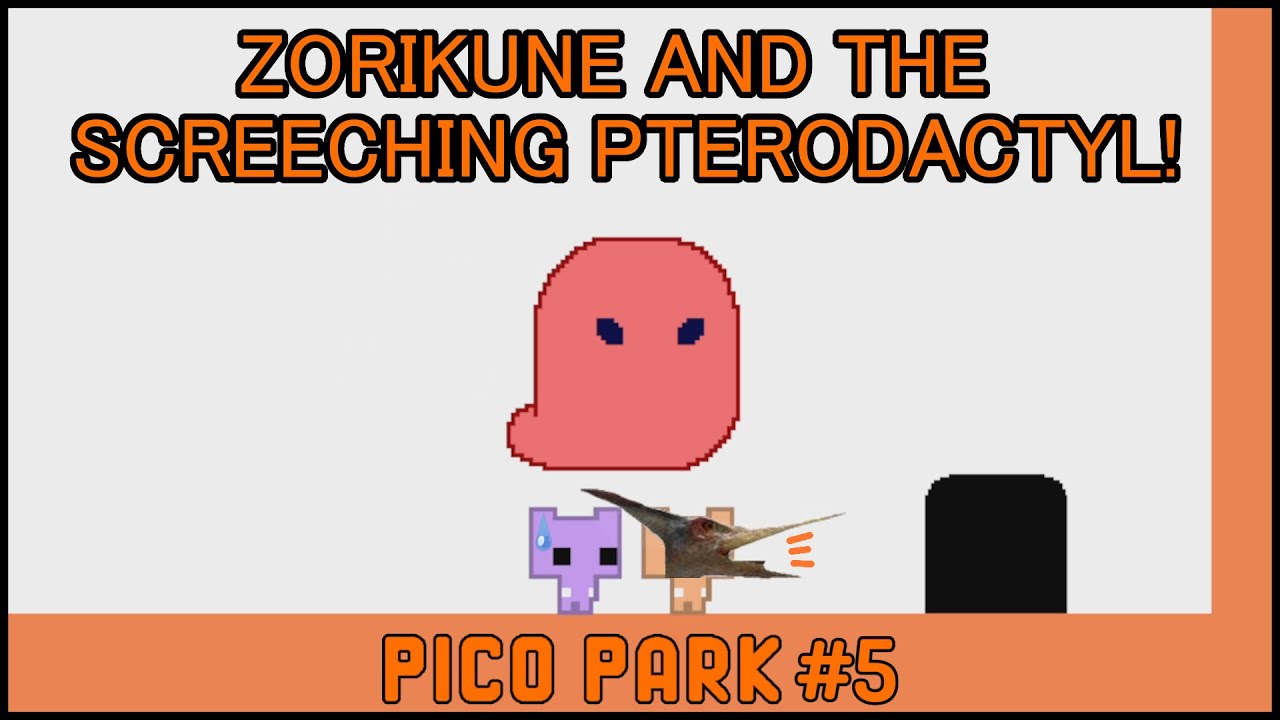 ZORIKUNE AND THE SCREECHING PTERODACTYL! | PICO PARK #5
