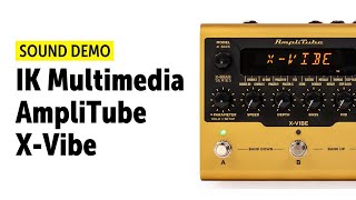 IK Multimedia Amplitube X-Vibe - Sound Demo (no talking)