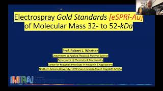 Electrospray Gold Standards – Virus like Clusters I - 197Au144-5 - Prof. Robert Lloyd Whetten