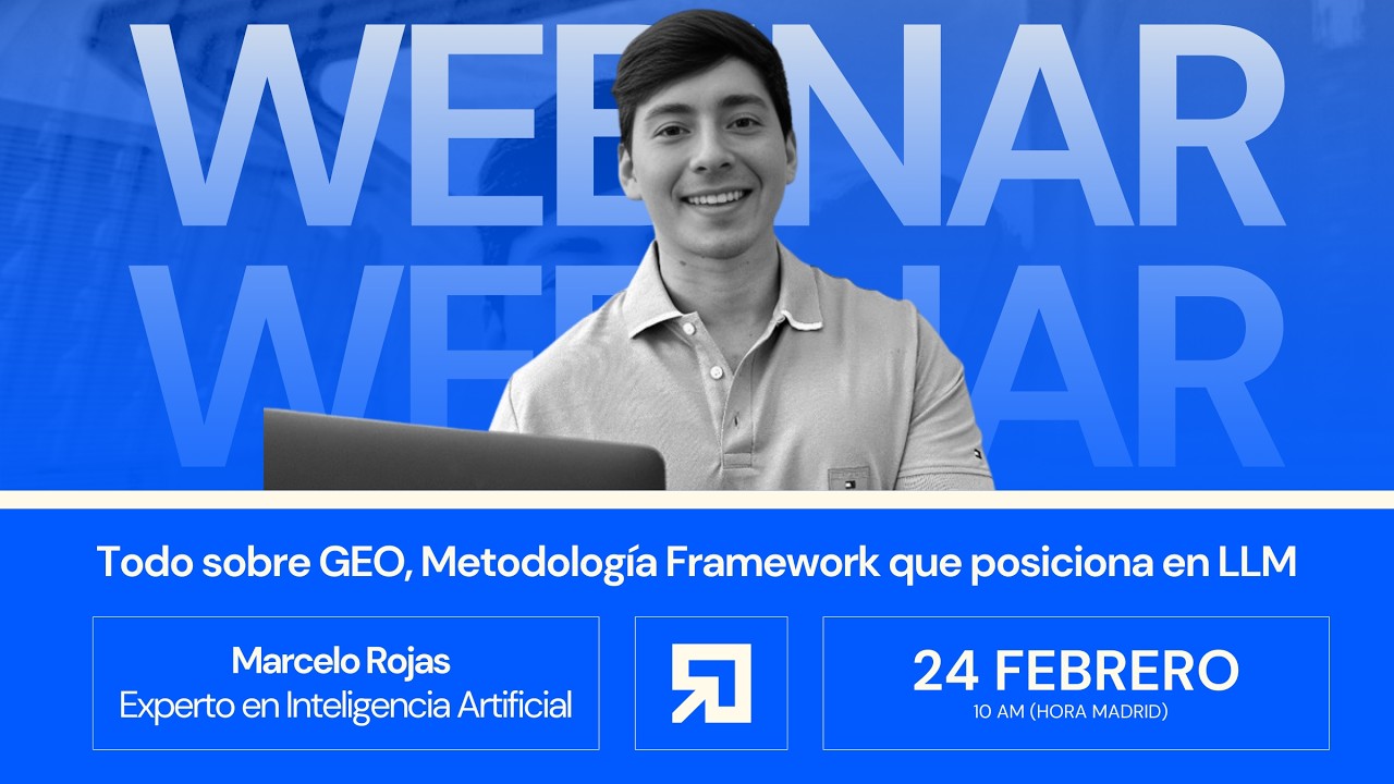 WEBINAR: del SEO al GEO, posicionar y vender desde buscadores LLM