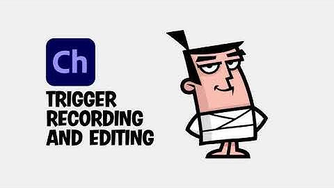 Learn Character Animator | 17 Trigger Recording and Editing