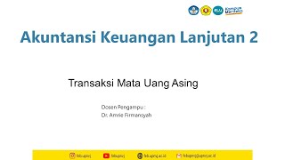 Akuntansi Keuangan Lanjutan 2 _ Transaksi Mata Uang Asing