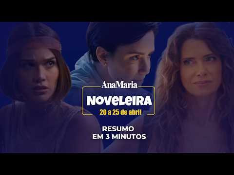 Resumos das novelas da Globo: A Nobreza do Amor, Coração Acelerado e Três Graças – 20 a 25 de abril