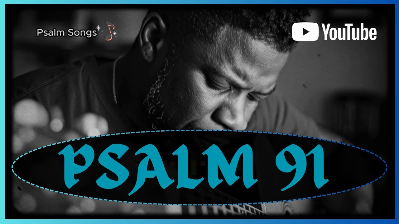 Psalm 91 Song – Under His Wings | My Refuge and My Fortress Worship