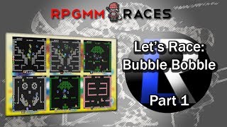 Let's Race: Bubble Bobble - Part 1