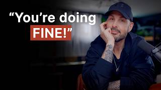 Youre Not Behind even If It Feels Like It