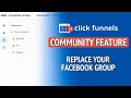 How to Use the Community Feature in Clickfunnels 2.0 - Clickfunnels 2.0 Tutorial 2024