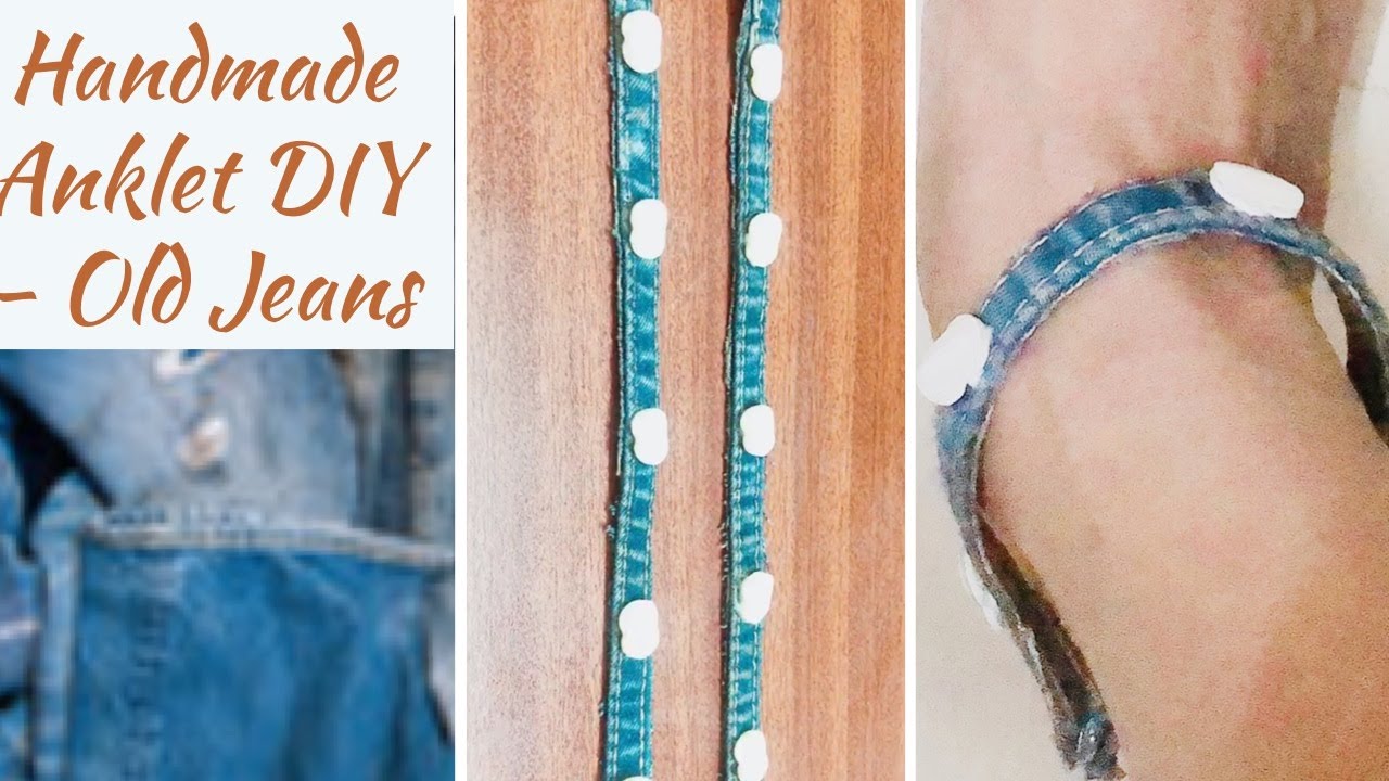 Handmade Anklet DIY Do not throw Old Jeans Jewelry Making Ideas at home. YouTube