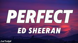 Ed Sheeran - Perfect (Lyrics)