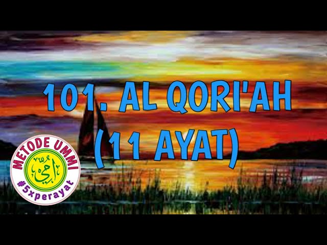 Al Qoriah Metode Ummi, 5x ulang per ayat | Juz 30 class=