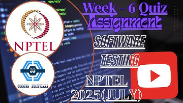 Software Testing Week 6 Quiz Answer Solution 2025 | NPTEL 2025 | SWAYAM 2025 (July) |