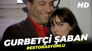 Gurbetçi Şaban | Kemal Sunal Eski Türk Komedi Filmi Tek Parça (Restorasyonlu)