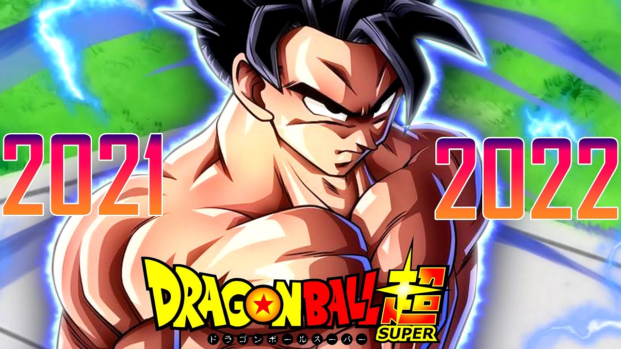 DRAGON BALL SUPER 2021 - 2022 : ÇA CHAUFFE 🔥 (Film / Anime ...