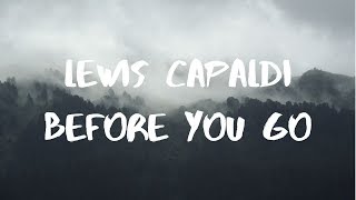 Lewis Capaldi- Before You Go (Piano Version) Lyrics
