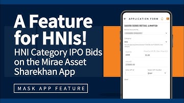 How to Bid For IPO with the new HNI Category on Mirae Asset Sharekhan App | App Features