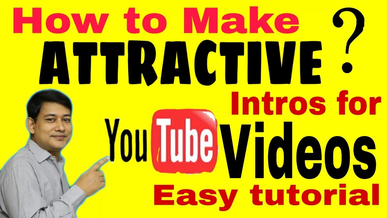How to make Attractive INTRO for your YouTube Video || Just 5 Minutes ...