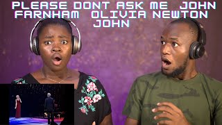 NO WAY! REACTION TO Please Don't Ask Me - John Farnham & Olivia Newton John (1998)