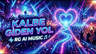 Kalbe Giden Yol (Remix)