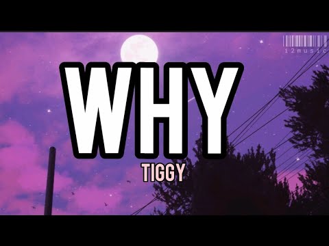 Why-Tiggy Lyrics