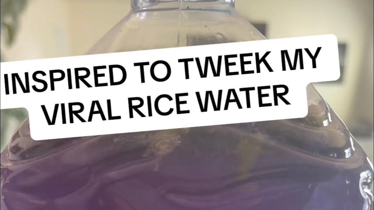 Inspired To Add A Few More Ingredients To My Rice Water YouTube