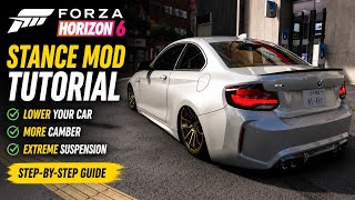 How to Install the Forza Horizon 6 Stance Mod | Lower Car, More Camber &amp; Suspension Guide
