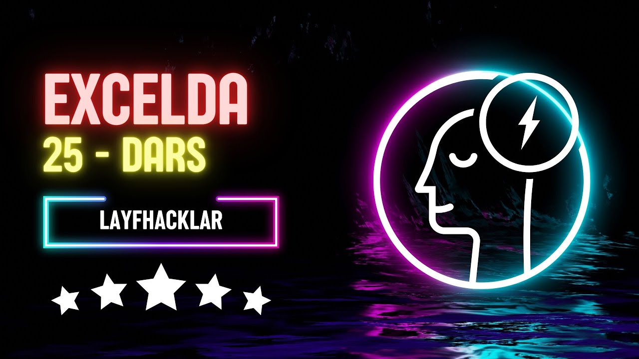 EXCEL 25 - DARS || EXCELDA GO'ZAL LAYFHACKLAR || DASHBOARD, YESLI VA BOSHQALAR