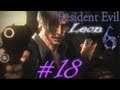 Прохождение Resident Evil 6 Леон Часть 18 (Поезд)