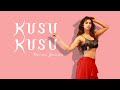 Kusu kusu song  satyameva jayate 2  nainee saxena