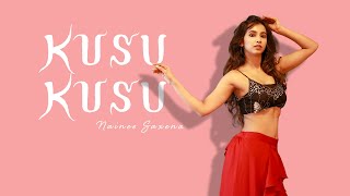 Kusu Kusu Song | Satyameva Jayate 2 | Nainee Saxena