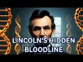 Abraham Lincoln’s Hidden Bloodline — The Secret DNA Mystery