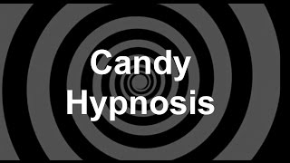 Candy Hypnosis