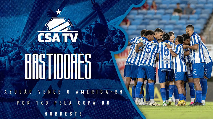 Bastidores: América-RN 0x1 CSA - Copa do Nordeste 2025