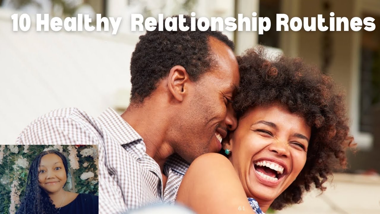 Relationship Daily Routine 10 Healthy Relationship Routines - YouTube